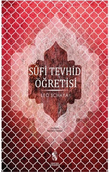 Sufi Tevhid Öğretisi - Leo Schaya - İnsan Yayınları Sufi Tevhid Öğretisi - Leo Schaya - İnsan Yayınları