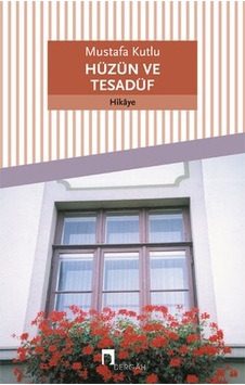 Hüzün Ve Tesadüf Hüzün Ve Tesadüf