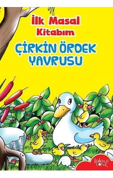 Çirkin Ördek Yavrusu-İlk Masal Kitabım- Koloni Çocuk Yayınları Çirkin Ördek Yavrusu-İlk Masal Kitabım- Koloni Çocuk Yayınları