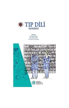 Tıp Dili Rehberi- Üsküdar Üniversitesi Yayınları Tıp Dili Rehberi- Üsküdar Üniversitesi Yayınları