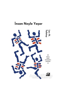 İnsan Neyle Yaşar? - Lev Nikolayeviç Tolstoy - Doğan Kitap İnsan Neyle Yaşar? - Lev Nikolayeviç Tolstoy - Doğan Kitap