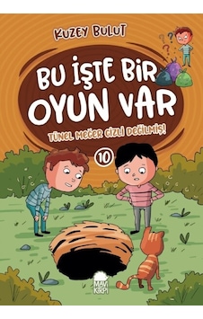 Tünel Meğer Gizli Değilmiş - Bu İşte Bir Oyun Var Mavi Kirpi Kitap Kuzey Bulut Çocuk Kitaplığı Bu İşte Bir Oyun Var Tünel Meğer Gizli Değilmiş - Bu İşte Bir Oyun Var Mavi Kirpi Kitap Kuzey Bulut Çocuk Kitaplığı Bu İşte Bir Oyun Var