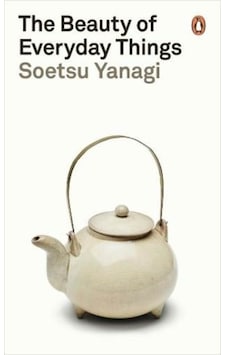 The Beauty Of Everyday Things 9780241366356 The Beauty Of Everyday Things 9780241366356