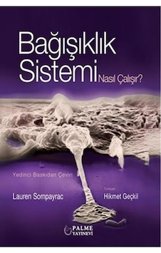 Bağışıklık Sistemi Nasıl Çalışır (palme) Bağışıklık Sistemi Nasıl Çalışır (palme)