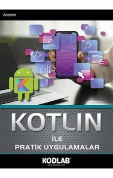 Kotlin İle Pratik Uygulamalar / Kolektif
