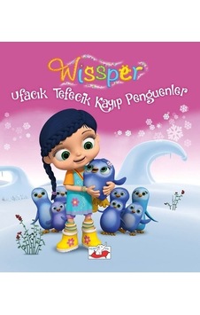 Wissper-Ufacık Tefecik Kayıp Penguenler - Paul Peterson - Uçan Fil Wissper-Ufacık Tefecik Kayıp Penguenler - Paul Peterson - Uçan Fil