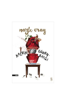 Kalbin Güney Batısı - Nazlı Eray - Everest Yayınları