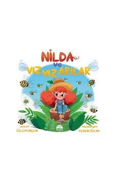 Nilda ve Vız Vız Arılar - Özlem Orçun - Martı Yayınları Nilda ve Vız Vız Arılar - Özlem Orçun - Martı Yayınları
