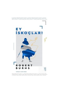 Ey İskoçlar / Robert Burns