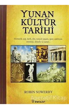 Yunan Kültür Tarihi - Robin Sowerby - İnkılap Kitabevi