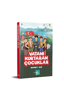 Vatanı Kurtaran Çocuklar Vatanı Kurtaran Çocuklar