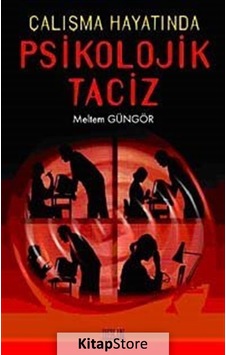 Çalışma Hayatında Psikolojik Taciz - Meltem Güngör - Derin Yayınları