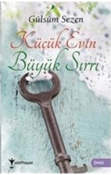 Küçük Evin Büyük Sırrı - Gülsüm Sezen - Aktif Hayat Yayınları
