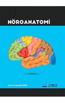 Nöroanatomi - Mustafa Deniz - Nobel Tıp Kitabevleri Nöroanatomi - Mustafa Deniz - Nobel Tıp Kitabevleri