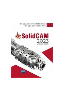 Solidcam 2023 Uygulamaları / Mustafa Timur Solidcam 2023 Uygulamaları / Mustafa Timur