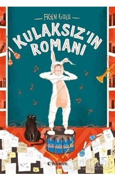 Kulaksız'ın Romanı - Figen Gülü - Tudem Yayınları Kulaksız'ın Romanı - Figen Gülü - Tudem Yayınları