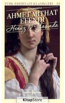Henüz 17 Yaşında Ahmet Mithat Efendi N11.11