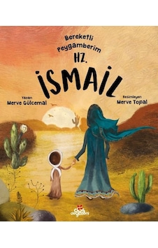 Bereketli Peygamberim Hz. İsmail - Merve Gülcemal - Düş Değirmeni