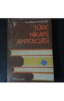 Türk Hikaye Antolojisiseyit Kemal Karaalioğlu Türk Hikaye Antolojisiseyit Kemal Karaalioğlu
