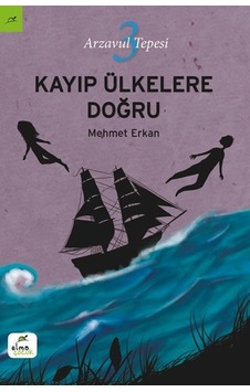 Elma Yayınevi Kayıp Ülkelere Doğru Mehmet Erkan Elma Yayınevi Kayıp Ülkelere Doğru Mehmet Erkan
