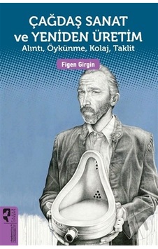 Çağdaş Sanat ve Yeniden   Üretim