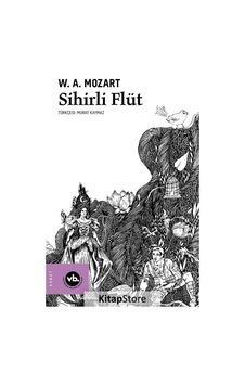 Sihirli Flüt / Wolfgang Mozart Sihirli Flüt / Wolfgang Mozart