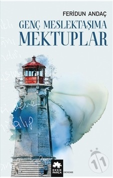 Genç Meslektaşıma  Mektuplar