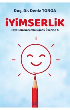 İyimserlik - Hayatın Sorumluluğunu Üzerine Al - Deniz Tonga - Yade Kitap