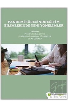 Pandemi Sürecinde Eğitim Bilimlerinde Yeni Yönelimler - Hiperlink Pandemi Sürecinde Eğitim Bilimlerinde Yeni Yönelimler - Hiperlink