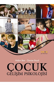 Çocuk Gelişim Psikolojisi - Denise Boyd - Helen Bee - Kaknüs Yayınları Çocuk Gelişim Psikolojisi - Denise Boyd - Helen Bee - Kaknüs Yayınları