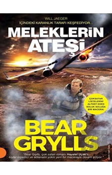 Meleklerin Ateşi - Bear Grylls - Portakal