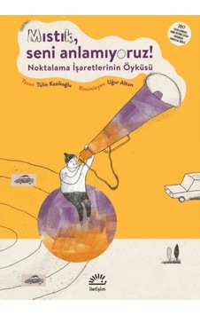 Mıstık, Seni Anlamıyoruz? - Tülin Kozikoğlu - İletişim Yayınları Mıstık, Seni Anlamıyoruz? - Tülin Kozikoğlu - İletişim Yayınları