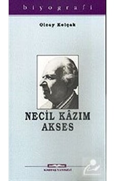 Necil Kazım Akses - Olcay Kolçak - Kastaş Yayınları