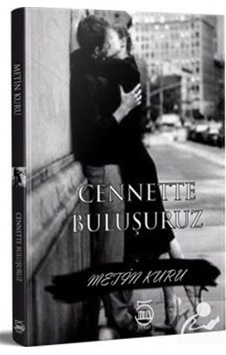 Cenette Buluşuruz - Metin Kuru - 5 Şubat Yayınları Cenette Buluşuruz - Metin Kuru - 5 Şubat Yayınları