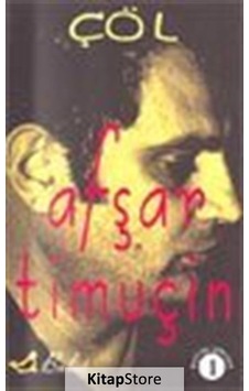 Çöl-B.Şiirler 1 - Afşar Timuçin - Bulut Yayınları Çöl-B.Şiirler 1 - Afşar Timuçin - Bulut Yayınları