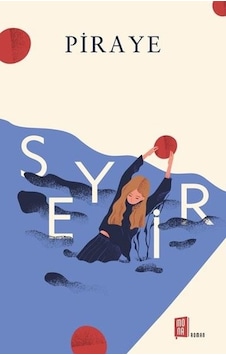 Seyir - Piraye - Mona