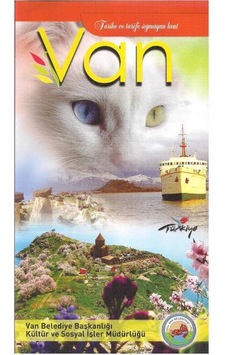 Van - Tarihe ve Tarife Sığmayan Kent Van - Tarihe ve Tarife Sığmayan Kent
