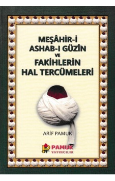 Meşahir-I Ashab-I Güzin Ve Fakihlerin Hal Tercümeleri