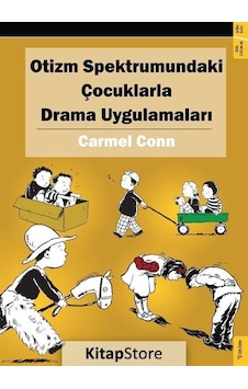 Otizm Spektrumundaki Çocuklarla Drama Uygulamaları - Carmel Conn - Sola Kidz