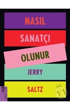 Nasıl Sanatçı Olunur / Jery Saltz
