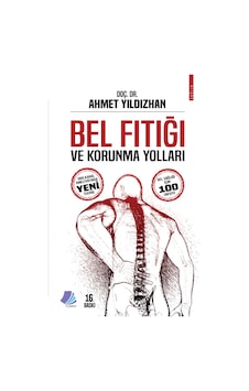 Bel Fıtığı ve Korunma Yolları - Ahmet Yıldızhan - Turay Bel Fıtığı ve Korunma Yolları - Ahmet Yıldızhan - Turay