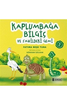 Kaplumbağa Bilgiç Ve Sahildeki Gemi / Fatıma Neşe Tuna Kaplumbağa Bilgiç Ve Sahildeki Gemi / Fatıma Neşe Tuna