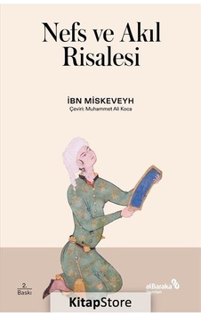 Nefs ve Akıl Risalesi - İbn Miskeveyh - alBaraka Yayınları