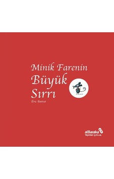 Minik Farenin Büyük Sırrı - Eric Battut - alBaraka Yayınları Minik Farenin Büyük Sırrı - Eric Battut - alBaraka Yayınları
