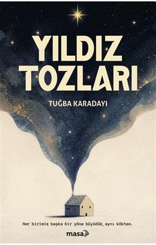 Yıldız Tozları / Tuğba Karadayı Yıldız Tozları / Tuğba Karadayı