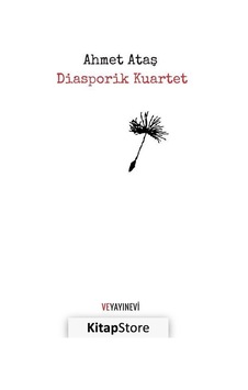 Diasporik Kuartet - Ahmet Ateş - Ve Yayınevi