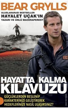 Hayatta Kalma Kılavuzu - Bear Grylls -  Portakal Kitap