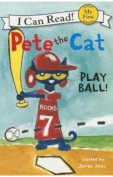 Pete the Cat: Play Ball! (My First I Can Read) - James Dean - Harper Collins US