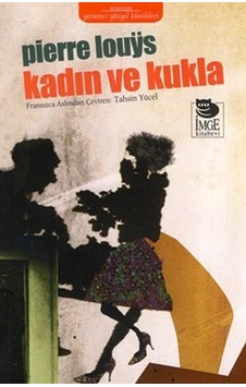 Kadın ve Kukla - Pierre Louys - İmge Kitabevi Kadın ve Kukla - Pierre Louys - İmge Kitabevi