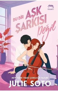 Bu Bir Aşk Şarkısı Değil / Julie Soto Bu Bir Aşk Şarkısı Değil / Julie Soto
